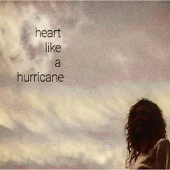 Heart Like a Hurricane - Single by Patresa Hartman album reviews, ratings, credits