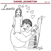 Daniel Johnston - Laurie (with Overdubs)