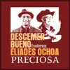 Stream & download Preciosa (feat. Eliades Ochoa) - Single