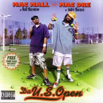 Da U.S. Open by Mac Dre & Mac Mall album reviews, ratings, credits