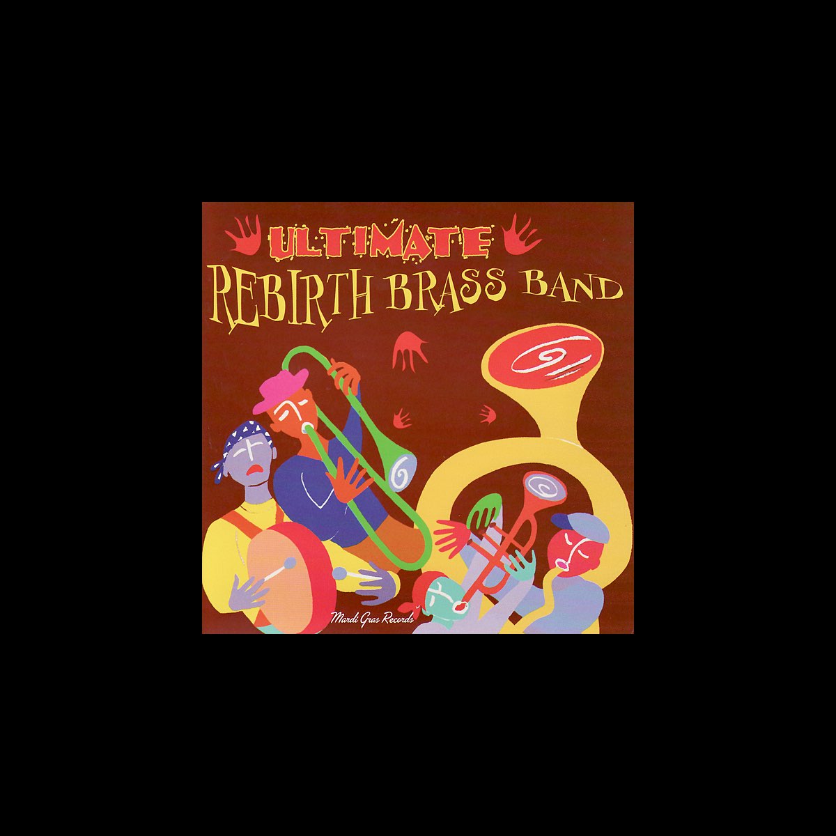 ‎ultimate Rebirth Brass Band By Rebirth Brass Band On Apple Music