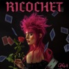 Ricochet - Single