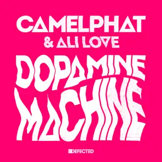 Dopamine Machine (Club Mix) by CamelPhat & Ali Love song reviws