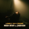 Lonely In A Crowd (feat. Joakim Berg) by Miriam Bryant iTunes Track 1