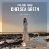 Stream & download The Girl from Chelsea Green - EP