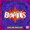 Hard Rap Beats 2021 - Rap Beats Freestyle Instrumental album lyrics, reviews, download