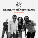 The Stanley Clarke Band - To Be Alive