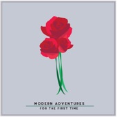 Modern Adventures - For the First Time