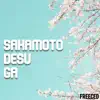 Sakamoto Desu Ga - Single album lyrics, reviews, download