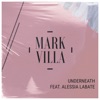 Underneath (feat. Alessia Labate) - Single