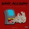 Bank Account (feat. Cigg Papi) - Daetyme lyrics