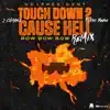 Touch Down 2 Cause Hell (Bow Bow Bow) [Remix] [feat. Fredo Bang] - Single album lyrics, reviews, download