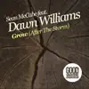 Grow (After the Storm) [feat. Dawn Williams] - EP album lyrics, reviews, download