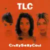 CrazySexyCool album lyrics, reviews, download