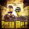 Cuero Malo (feat. JDelo) - Single album lyrics, reviews, download