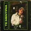 Te Mentiría - Single album lyrics, reviews, download