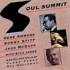 Soul Summit (feat. Etta Jones) by Gene Ammons, Sonny Stitt & Brother Jack McDuff album reviews, ratings, credits