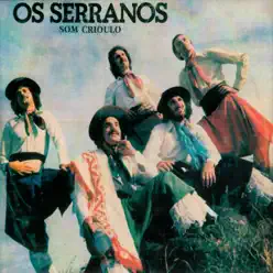 Som Crioulo - Os Serranos Som Crioulo - Os Serranos