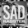 SAD (Imanbek xxx Remix) - Single album lyrics, reviews, download