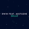 Hello (feat. Austuzhe) - Single, 2018