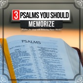 3 Psalms You Should Memorize (Psalms for Sleep with Relaxing Piano Music) artwork