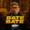 Bate Bate (feat. DJ Menor MPC & DJ Cleitinho) - Mc Rd lyrics