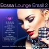 Bossa Lounge Brasil, Vol. 2, 2014