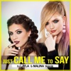 Just call me to say (feat. Malina Tanase) - Single