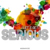 (Let's Get) Serious - Single