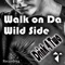 Walk on da Wild Side (Club Instrumental Mix) artwork