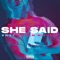 She Said (feat. Kam Michael) - Swey lyrics