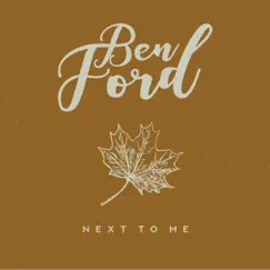 Next to Me - Single by Ben Ford album reviews, ratings, credits