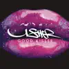 Stream & download Good Kisser