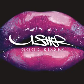 Good Kisser by Usher song reviws