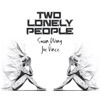 Two Lonely People - Single