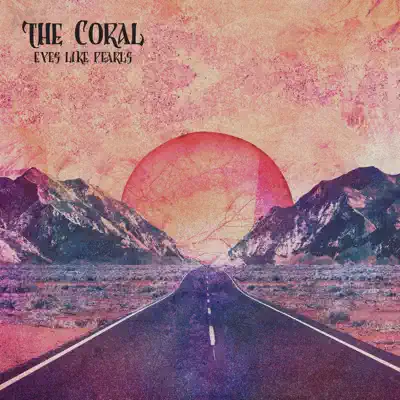 Eyes Like Pearls - Single - The Coral