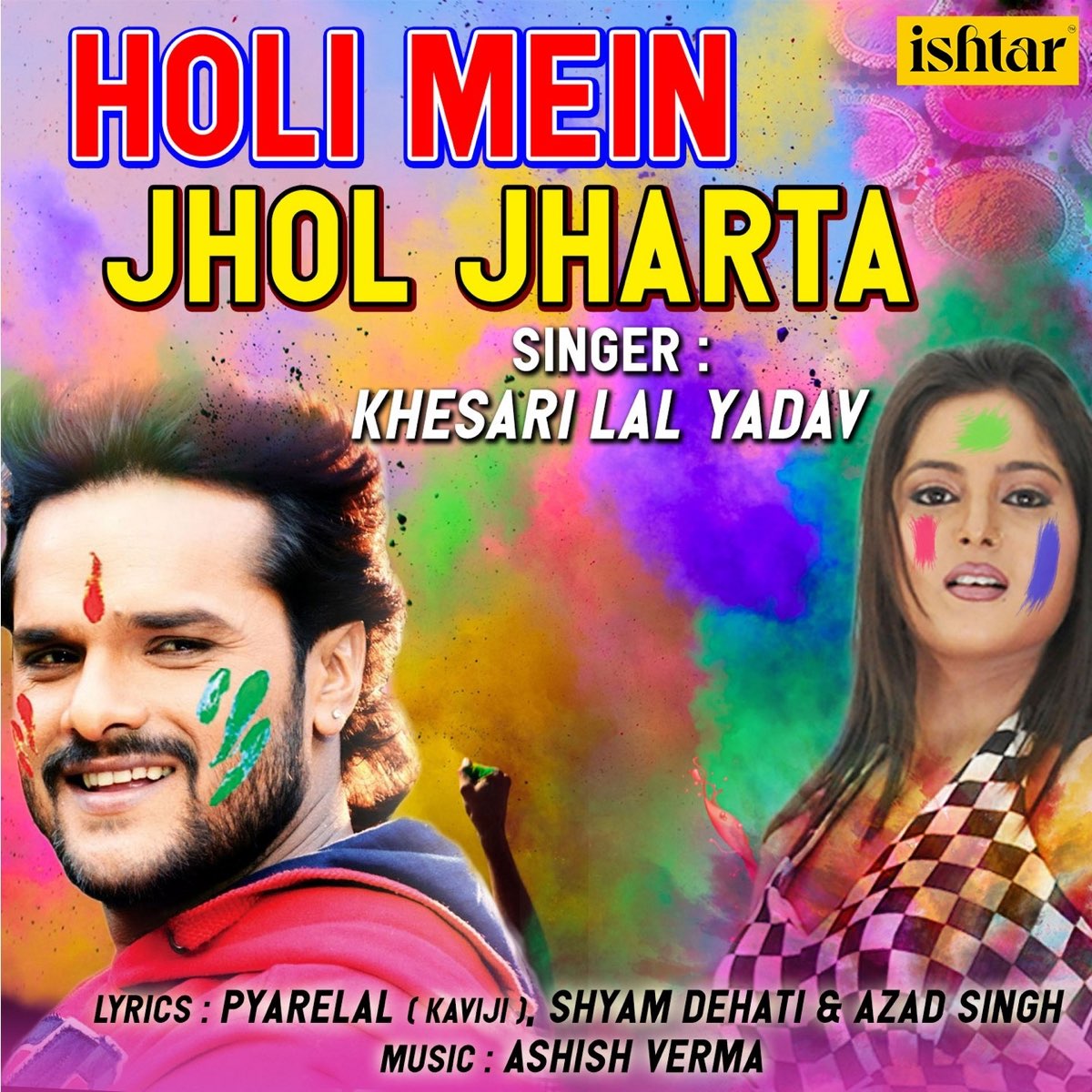 Holi Mein Jhol Jharta - Single by Khesari Lal Yadav on Apple Music