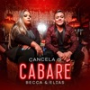 Cancela o Cabaré - Single