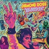 Diamond Dogs - Alright Brutus I'm On