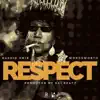 Stream & download Respect (feat. Wordsworth) - Single