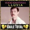 Lluvia (Baile Total) album lyrics, reviews, download