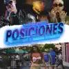 Posiciones (feat. J Álvarez) - Single album lyrics, reviews, download
