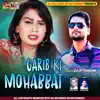 Garib Ki Mohabbat album lyrics, reviews, download