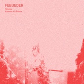Febueder - Réseau - Kareem Ali Remix