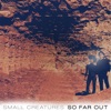 So Far Out - Single