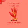 Red Handed - Single album lyrics, reviews, download