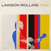 Lawson Rollins - Free to Fly