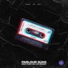 Parlour Suns - What Else Can I Do Wrong?