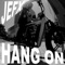 Hang On - Jefx lyrics