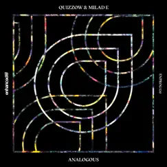 Analogous - Single by Quizzow & Milad E album reviews, ratings, credits